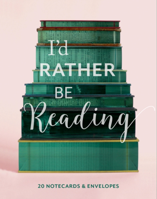 I'd Rather Be Reading: 20 Notecards & Envelopes, Cards Book