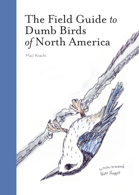 The Field Guide to Dumb Birds of North America, EPUB eBook