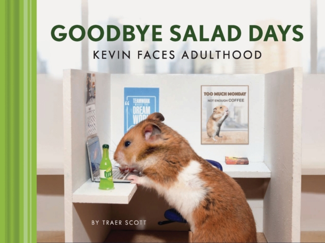 Goodbye Salad Days : Kevin Faces Adulthood, Hardback Book