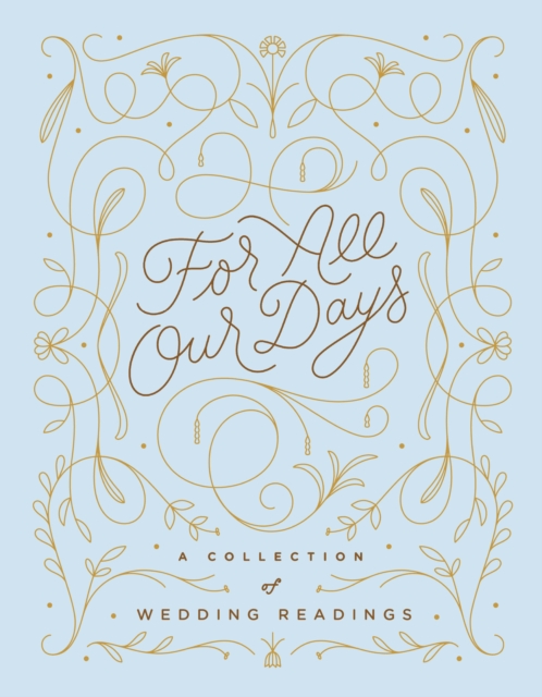 For All Our Days : A Collection of Wedding Readings, EPUB eBook