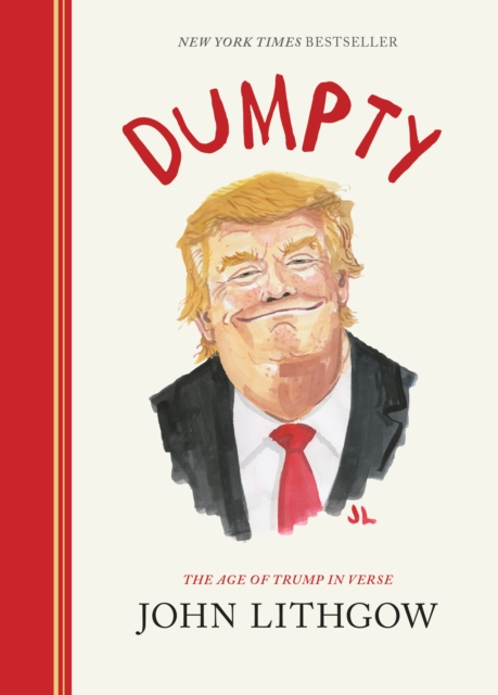 Dumpty : The Age of Trump in Verse, Hardback Book