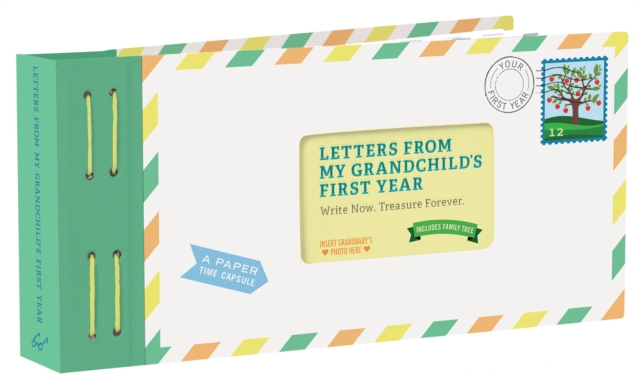 Letters from My Grandchild's First Year : Write Now. Treasure Forever., Other printed item Book