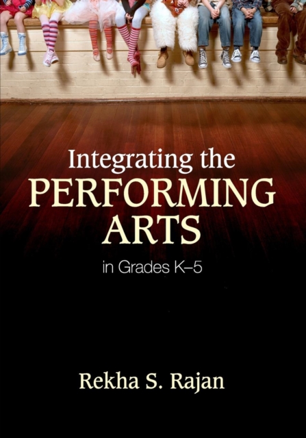 Integrating the Performing Arts in Grades K-5, Paperback / softback Book