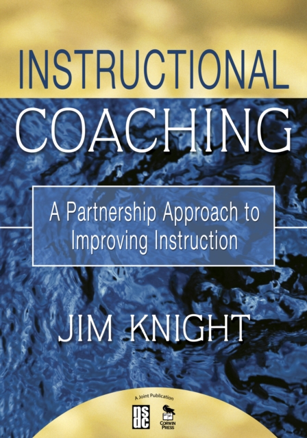 Instructional Coaching : A Partnership Approach to Improving Instruction, PDF eBook