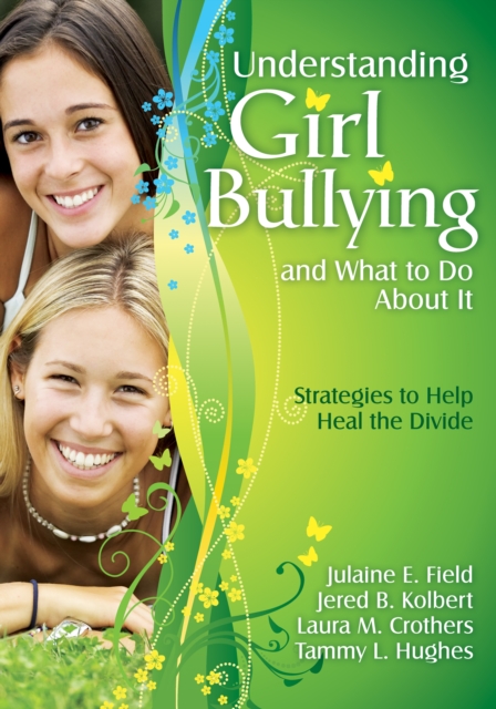 Understanding Girl Bullying and What to Do About It : Strategies to Help Heal the Divide, PDF eBook