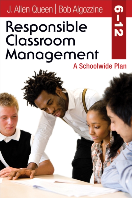 Responsible Classroom Management, Grades 6-12 : A Schoolwide Plan, PDF eBook