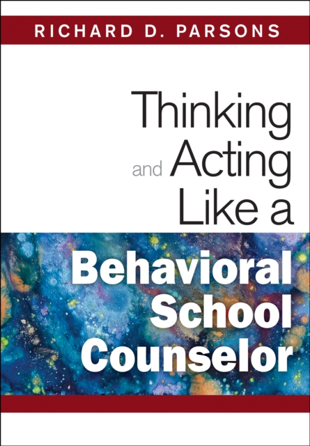 Thinking and Acting Like a Behavioral School Counselor, PDF eBook