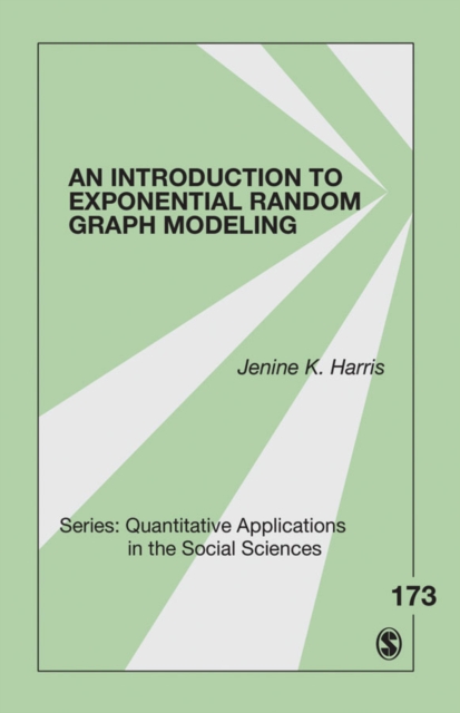 An Introduction to Exponential Random Graph Modeling, Paperback / softback Book