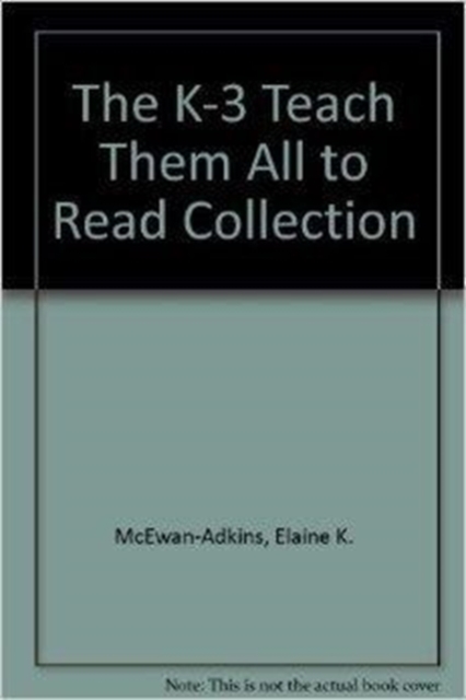 The K-3 Teach Them All to Read Collection, Multiple-component retail product Book