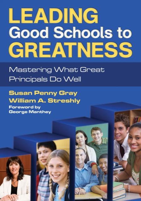 Leading Good Schools to Greatness : Mastering What Great Principals Do Well, EPUB eBook