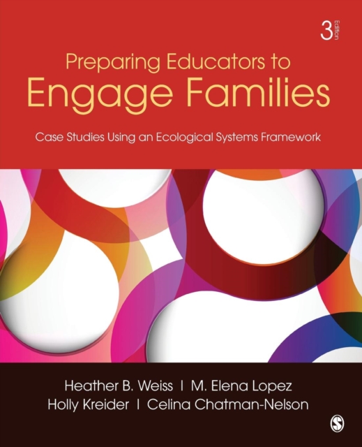 Preparing Educators to Engage Families : Case Studies Using an Ecological Systems Framework, Paperback / softback Book