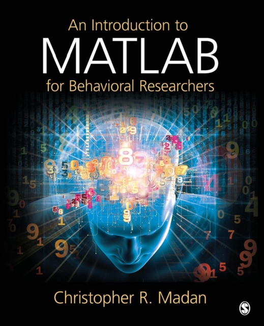 An Introduction to MATLAB for Behavioral Researchers, Paperback / softback Book