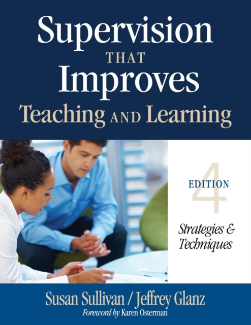 Supervision That Improves Teaching and Learning : Strategies and Techniques, Paperback / softback Book