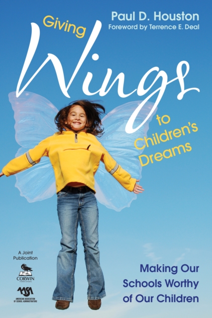 Giving Wings to Children's Dreams : Making Our Schools Worthy of Our Children, EPUB eBook