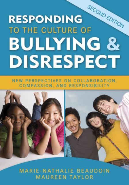 Responding to the Culture of Bullying and Disrespect : New Perspectives on Collaboration, Compassion, and Responsibility, EPUB eBook