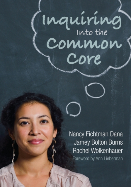 Inquiring Into the Common Core, Paperback / softback Book
