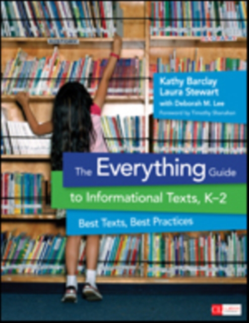 The Everything Guide to Informational Texts, K-2 : Best Texts, Best Practices, Paperback / softback Book
