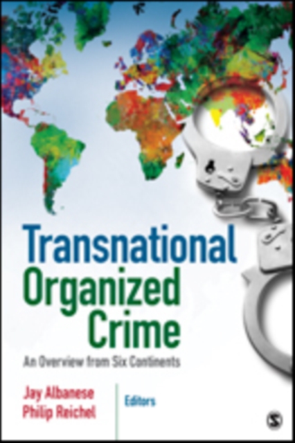 Transnational Organized Crime : An Overview from Six Continents, Paperback / softback Book