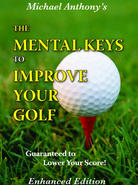 Mental Keys To Improve Your Golf, EPUB eBook