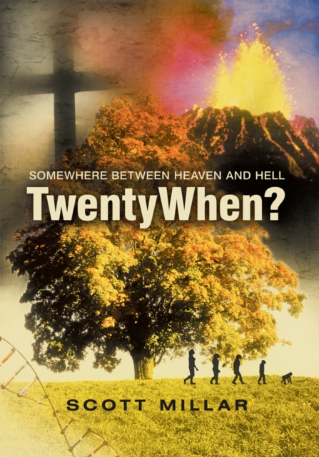 Twentywhen? : Somewhere Between Heaven and Hell, EPUB eBook