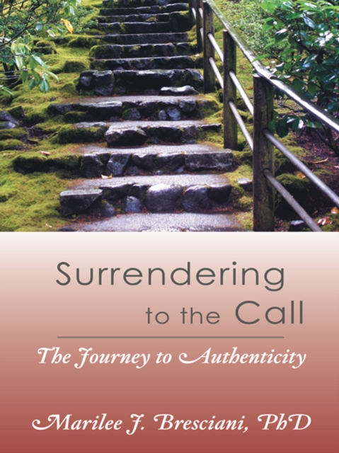Surrendering to the Call : The Journey to Authenticity, EPUB eBook