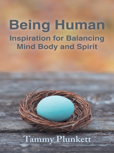 Being Human : Inspiration for Balancing Mind Body and Spirit, EPUB eBook