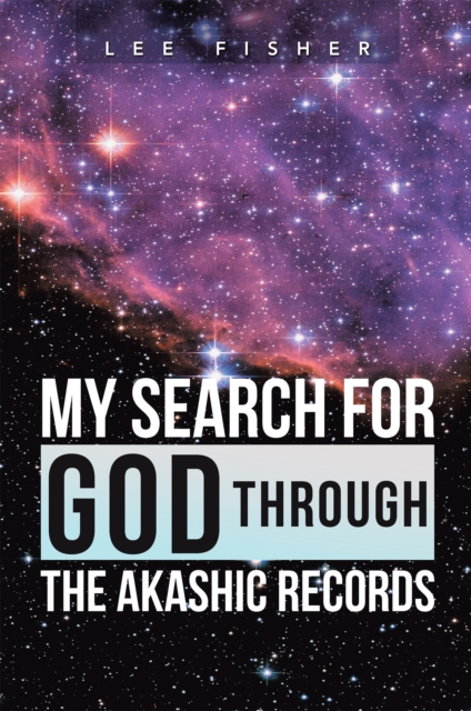 My Search for God Through the Akashic Records, EPUB eBook