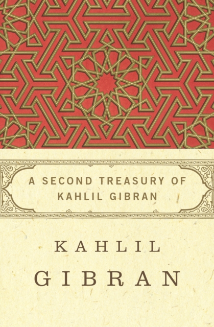 A Second Treasury of Kahlil Gibran, EPUB eBook