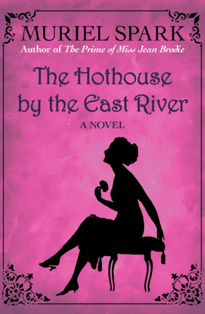 The Hothouse by the East River : A Novel, EPUB eBook