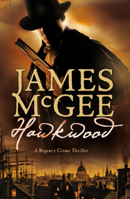 Hawkwood : A Regency Crime Thriller, EPUB eBook
