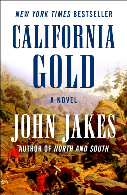 California Gold : A Novel, EPUB eBook