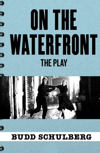 On the Waterfront: The Play, EPUB eBook