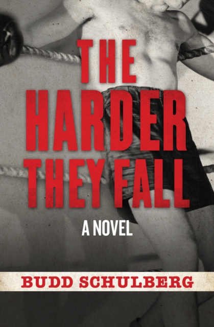 The Harder They Fall : A Novel, EPUB eBook