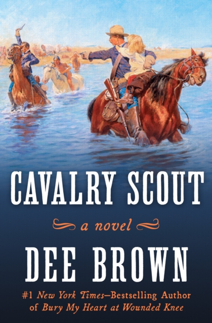 Cavalry Scout : A Novel, EPUB eBook