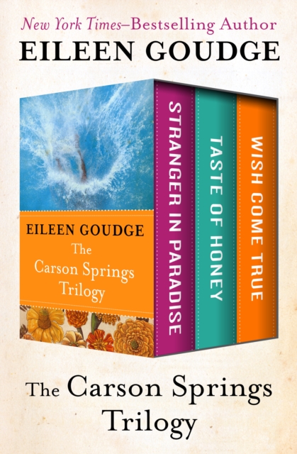 The Carson Springs Trilogy : Stranger in Paradise, Taste of Honey, and Wish Come True, EPUB eBook