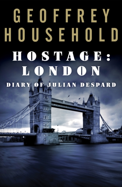 Hostage: London : Diary of Julian Despard, EPUB eBook