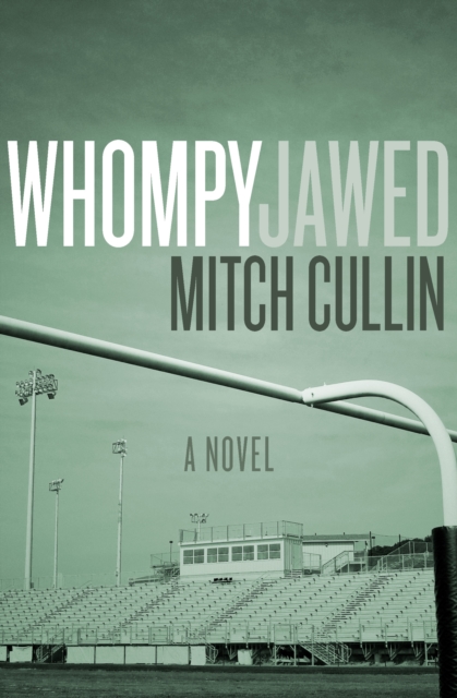Whompyjawed : A Novel, EPUB eBook