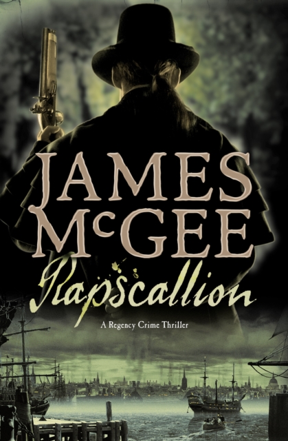 Rapscallion : A Regency Crime Thriller, EPUB eBook