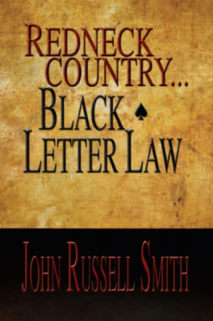 Redneck Country...Black Letter Law, EPUB eBook