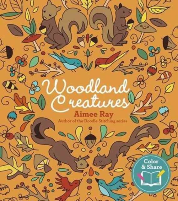 Woodland Creatures : 90 Enchanting Coloring Pages to Share, Paperback / softback Book