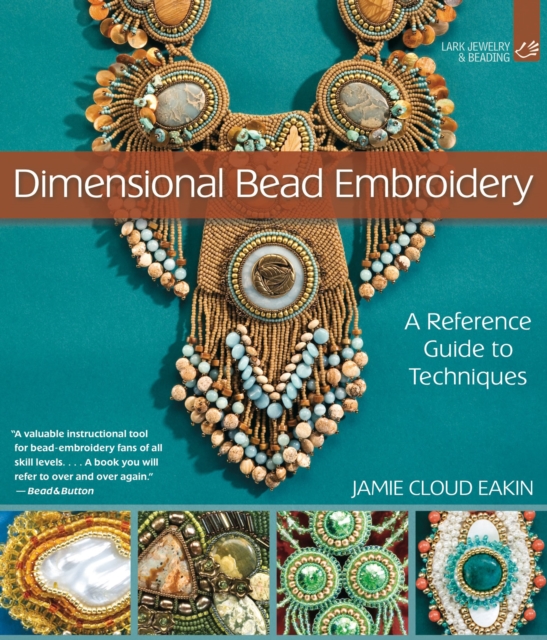 Dimensional Bead Embroidery : A Reference Guide to Techniques, EPUB eBook