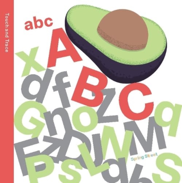 Spring Street Touch and Trace: ABC, Board book Book
