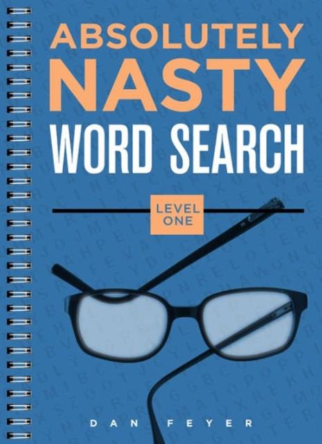 Absolutely Nasty (R) Word Search, Level One, Spiral bound Book