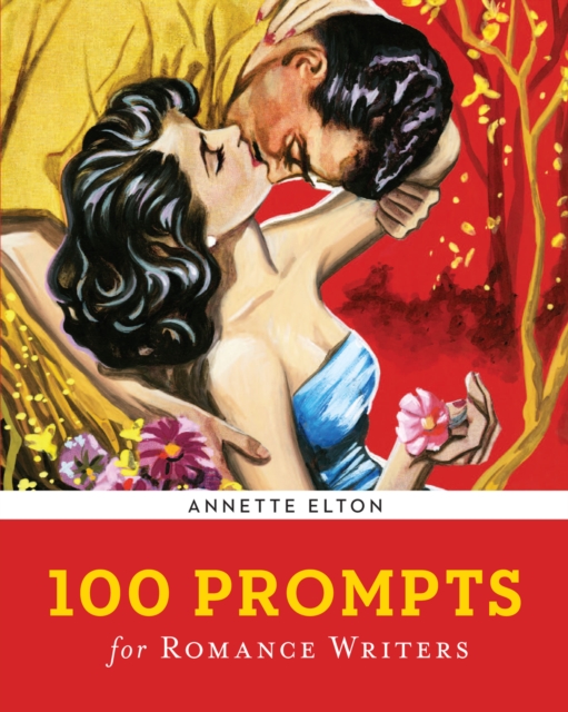 100 Prompts for Romance Writers, EPUB eBook