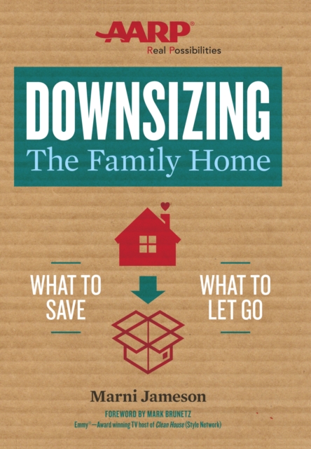 Downsizing The Family Home : What to Save, What to Let Go, EPUB eBook