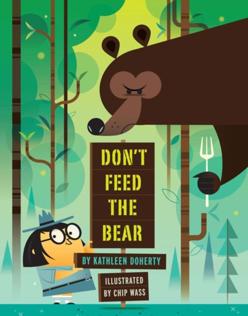 Don't Feed the Bear, Hardback Book