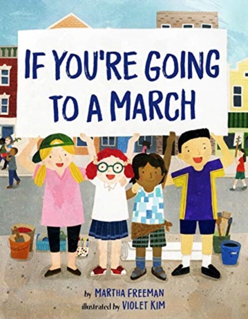 If You're Going to a March, Hardback Book