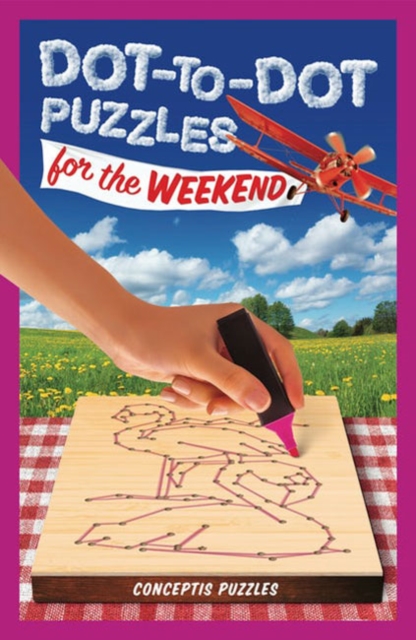 Dot To Dot Puzzles For The Weekend, Paperback / softback Book
