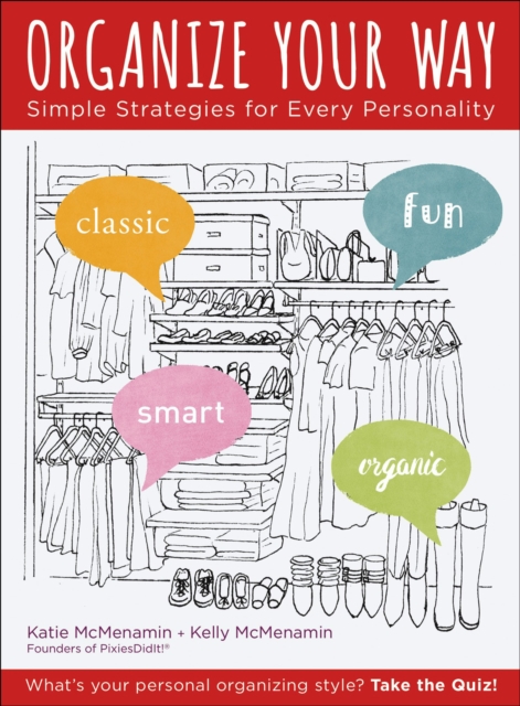 Organize Your Way : Simple Strategies for Every Personality, EPUB eBook