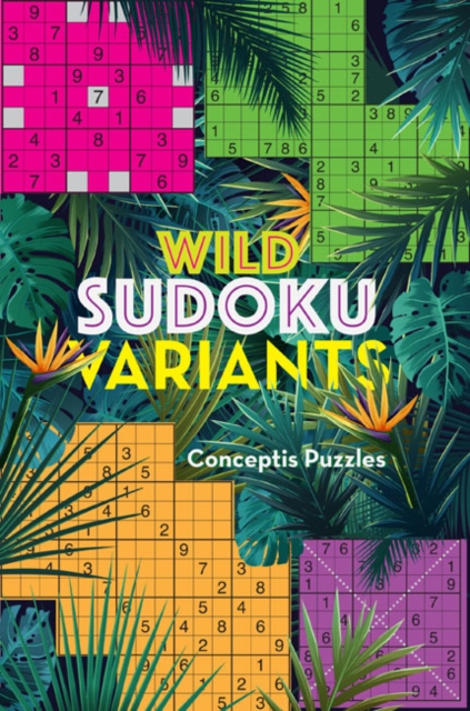 Wild Sudoku Variants, Paperback / softback Book